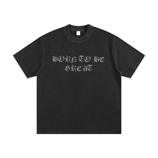 BORN TO BE GREAT TEE (BLACK)